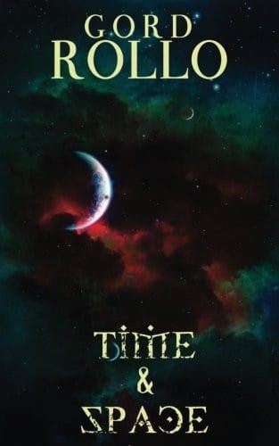 Time & Space: Rollo's Short Fiction (Short Fiction Collection) (Volume 2)