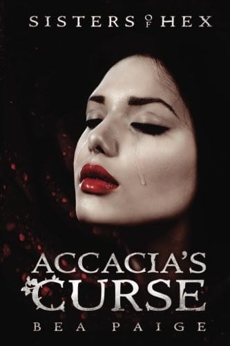 Accacia's Curse: A reverse harem novel (Sisters of Hex) (Volume 1)
