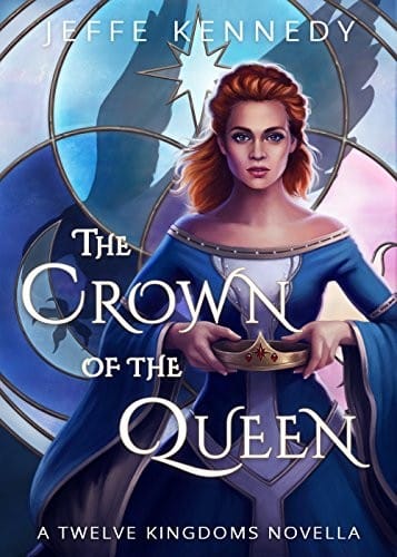 The Crown of the Queen: a novella of the Twelve Kingdoms and the Uncharted Realms