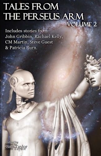 Tales from the Perseus Arm Volume 2 (The Perseus Arm Anthologies)