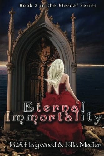 Eternal Immortality (Eternal Immortality - Book 2 in the Eternal series)