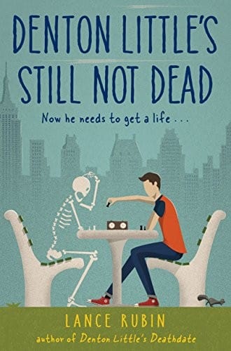 Denton Little's Still Not Dead (Denton Little Series)