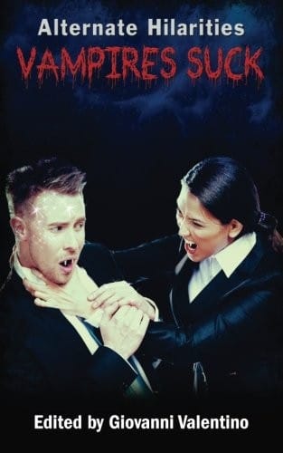Vampires Suck (Alternate Hilarities) (Volume 2)