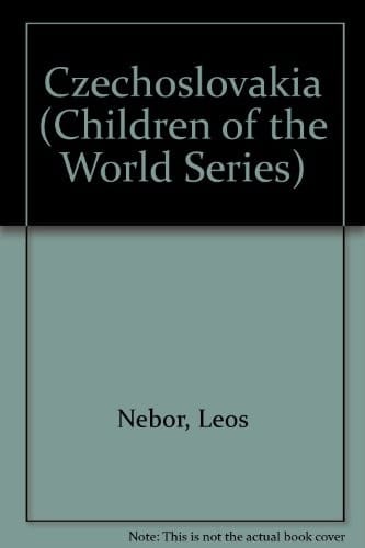 Czechoslovakia (Children of the World Series)