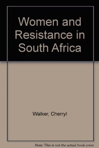 Women and Resistance in South Africa