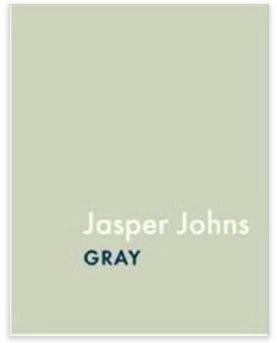 Jasper Johns: Gray