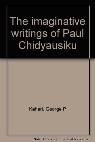 The imaginative writings of Paul Chidyausiku