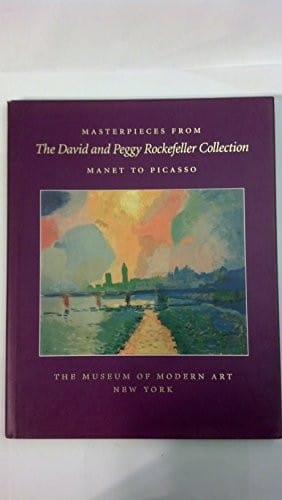 Masterpieces from the David and Peggy Rockefeller Collection: Manet to Picasso