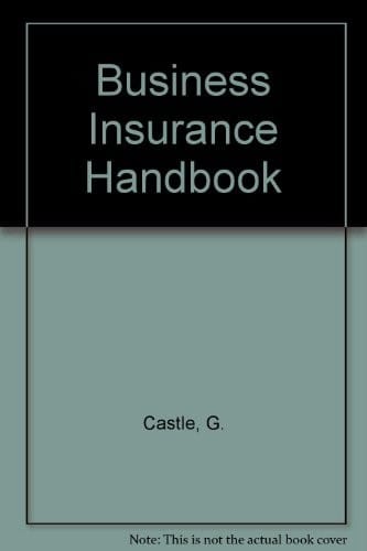 The Business insurance handbook