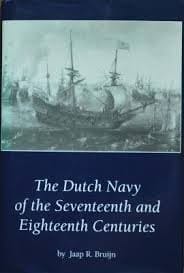 The Dutch navy of the seventeenth and eighteenth centuries