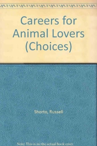 Careers For Animal Lovers (Pb) (Choices)