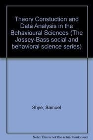 Theory construction and data analysis in the behavioral sciences