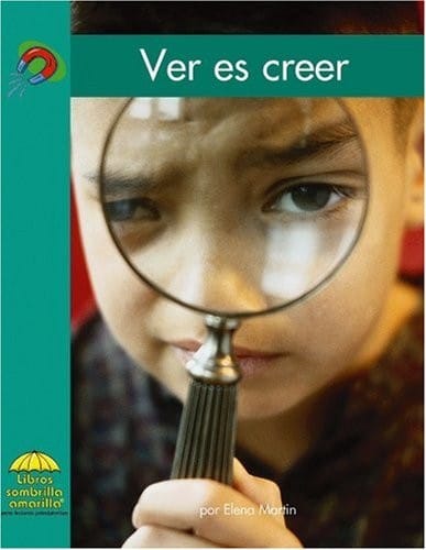 Ver es creer (Science - Spanish) (Spanish Edition)