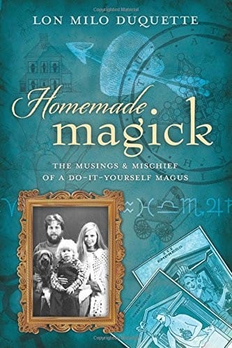 Homemade Magick: The Musings & Mischief of a Do-It-Yourself Magus
