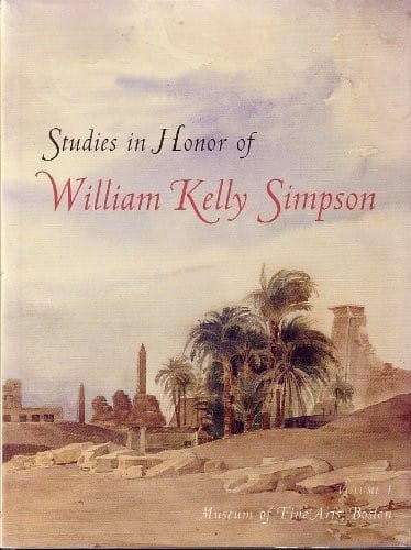 Studies in honor of William Kelly Simpson