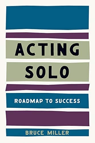 Acting Solo: Roadmap to Success