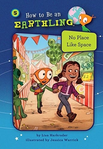 No Place Like Space (Book 5): Kindness (How to Be an Earthling ®)