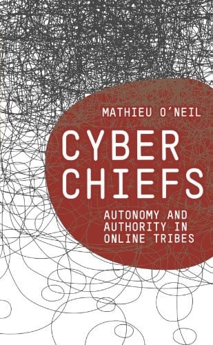Cyberchiefs: Autonomy and Authority in Online Tribes