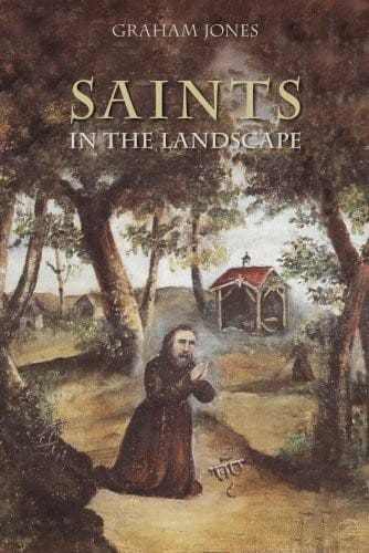 SAINTS IN THE LANDSCAPE