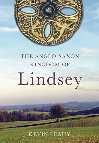 The Anglo-Saxon Kingdom of Lindsey
