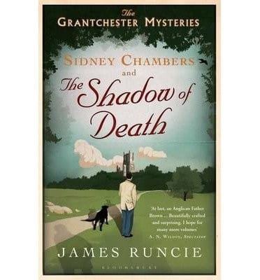 Sidney Chambers And The Shadow Of Death (Grantchester Mysteries)