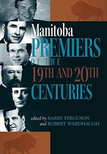 Manitoba Premiers of the 19th and 20th Centuries (TBS)