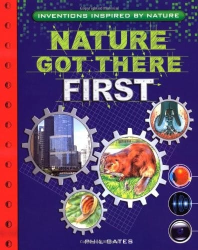 Nature Got There First: Inventions Inspired by Nature