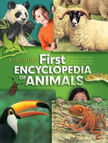My First Encyclopedia of Animals (Kingfisher First Reference)