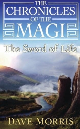The Sword of Life (Chronicles of the Magi) (Volume 1)