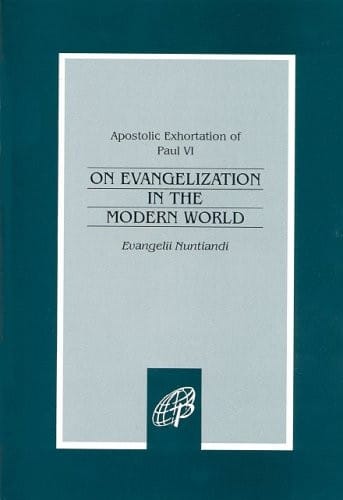Evangelii Nuntiandi / On Evangelization in the Modern World