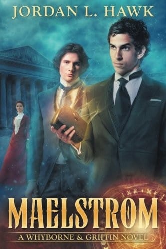 Maelstrom: A Whyborne & Griffin Novel (Volume 7)