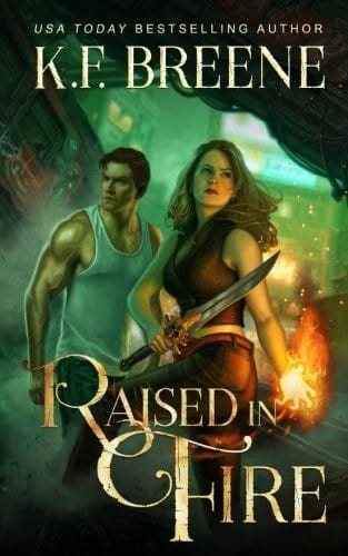 Raised in Fire (Fire and Ice Trilogy) (Volume 2)