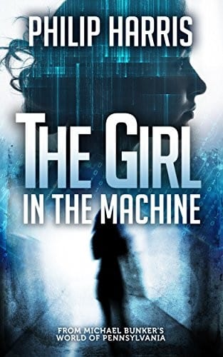 The Girl in the Machine (Leah King Book 3)