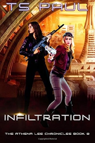 Infiltration (Athena Lee Chronicles) (Volume 8)