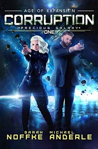 Corruption: Age Of Expansion – A Kurtherian Gambit Series (Precious Galaxy)