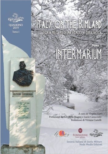 Italy on the Rimland. Storia militare di una Penisola Eurasiatica. Tomo I