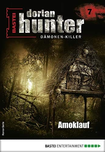 Dorian Hunter 7 - Horror-Serie: Amoklauf (German Edition)