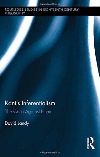 Kant's inferentialism : the case against Hume - 1. edición