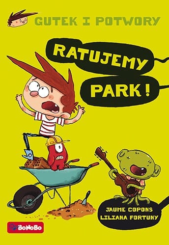Gutek i potwory. Tom 3. Ratujmy park!