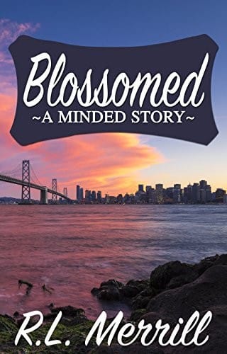Blossomed: A Minded Story