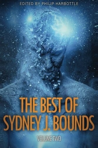 The Best of Sydney J Bounds: Volume Two