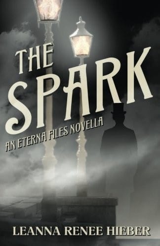 The Spark: An Eterna Files Novella (The Eterna Files)