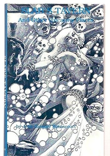 Slab's Tavern and other uncanny places