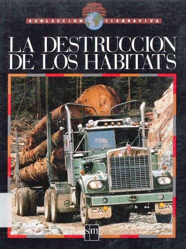 La destrucción de los habitats