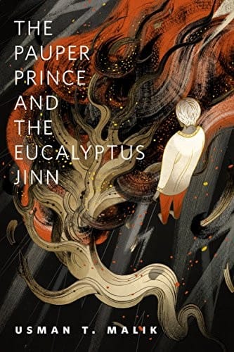 The Pauper Prince and the Eucalyptus Jinn: A Tor.Com Original