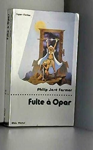 Fuite à Opar
