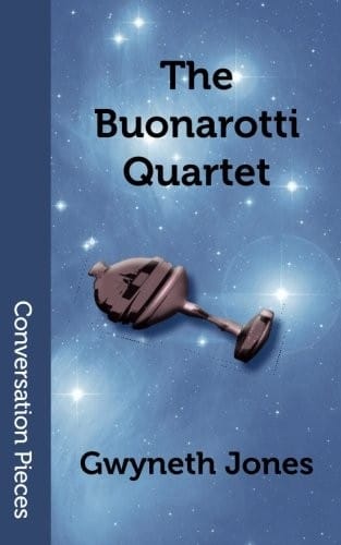 The Buonarotti Quartet (Conversation Pieces #25) (Volume 25)