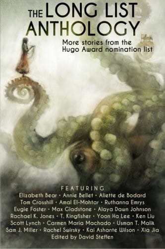 The Long List Anthology: More Stories from the Hugo Awards Nomination List (The Long List Anthology Series) (Volume 1)