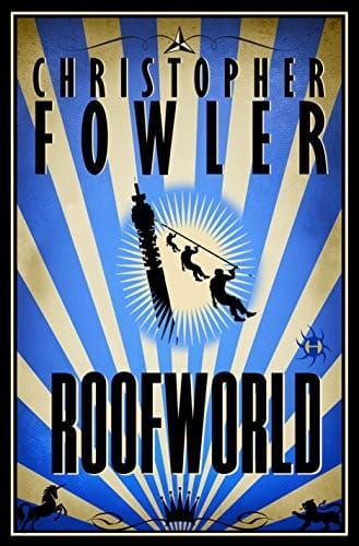 Roofworld: A Novel