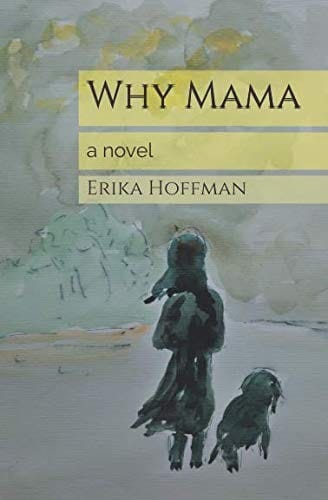 Why Mama: a novel